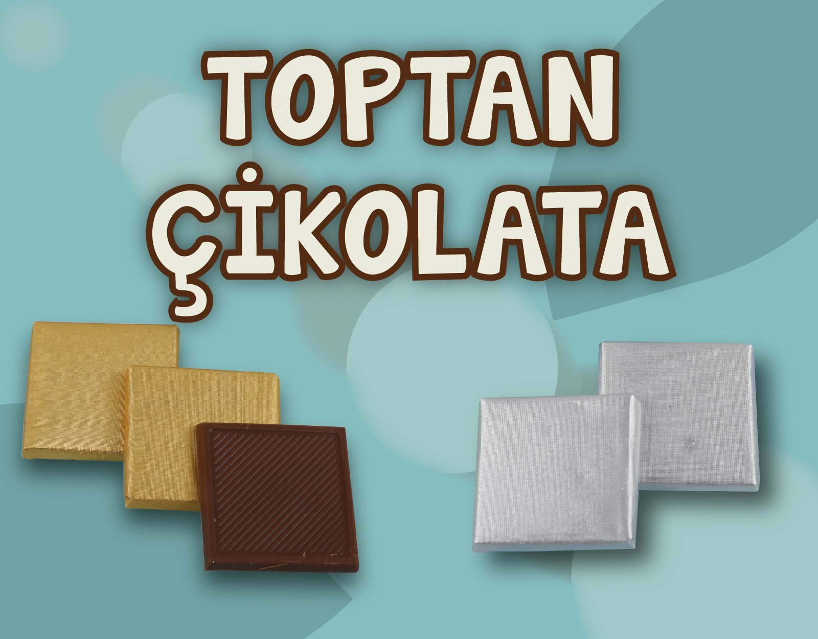 TOPTAN ÇİKOLATA